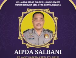 Polres Lhokseumawe Berdukacita, Aipda Salbani PS Kanit Harkam Kapal Sat Polairud Tutup Usia