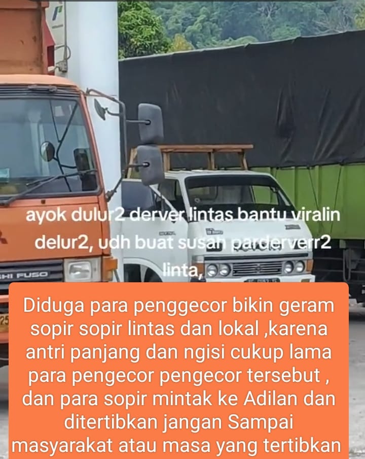 Lapor pak Kapolda , BPH Migas Diduga SPBU 24.352.43 Way Lunik Izinkan  Mobil Pelangsir Fuso dan Truk Terpantau Kamera Awak Media